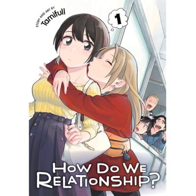 How Do We Relationship? Vol 1