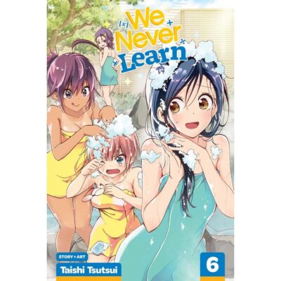 We Never Learn Vol 6