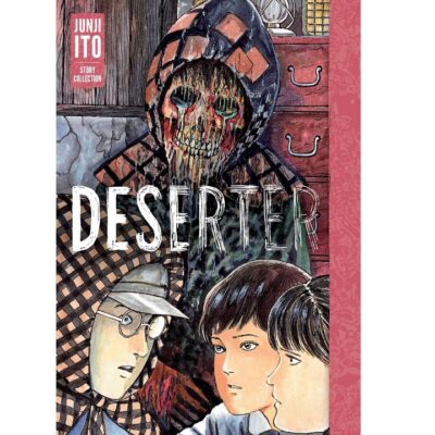 Deserter Junji Ito Story Collection