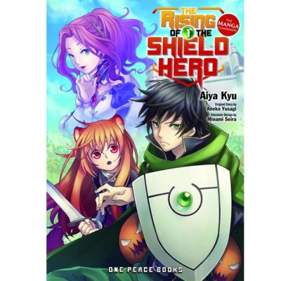 The Rising Of The Shield Hero Volume 1 The Manga Companion