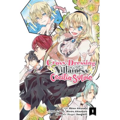 Cross-Dressing Villainess Cecilia Sylvie Vol 1 (manga)