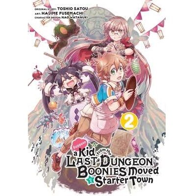 Suppose A Kid From The Last Dungeon Boonies Moved To A Starter Town Volume 2 (manga)