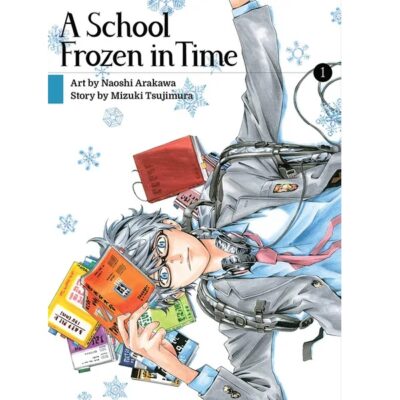 A School Frozen In Time Volume 1
