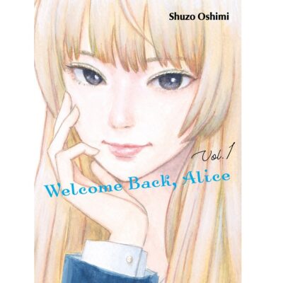 Welcome Back Alice Volume 1