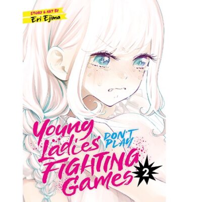 Young Ladies Don't Play Fighting Games Vol. 2