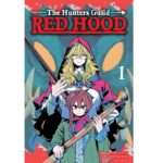 The Hunters Guild Red Hood Vol. 1