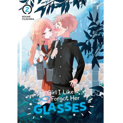 The Girl I Like Forgot Her Glasses Volume 2