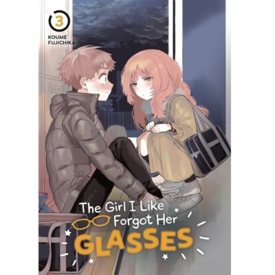The Girl I Like Forgot Her Glasses Volume 3